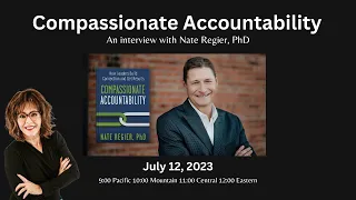 Compassionate Accountability: An interview with Nate Regier, PhD