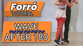 Wave after 180 - #Forró from 0 to hero - Intermediate 1 - Tutorial №31