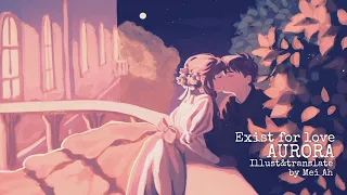 [Vietsub] Exist for love - AURORA