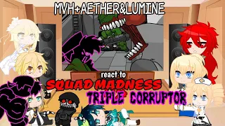 MVH+AETHER&LUMINE REACT TO SQUAD MADNESS VS TRIPLE CORRUPTOR