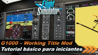 TUTORIAL G1000 para iniciantes - Working Title Mod - EP99