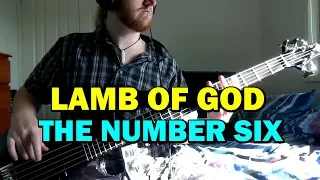 Lamb Of God - The Number Six (Bass Cover)