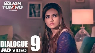 Wajah Tum Ho:Dialogue PROMO 9 | Sana, Sharman, Gurmeet | Vishal Pandya