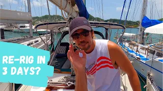 Can we REPLACE our Sailboat RIGGING in 3 days? [EP 109] - DIY Rigging replacement.