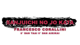 SANJUICHI NO JO KATA (三十一の杖の型) - IWAMA AIKIDO 岩間合氣道  - Francesco Corallini, Aikikai 6th dan