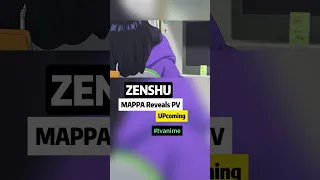 MAPPA Reveals ZENSHU. Original TV Anime#zenshu #全修 #anime #animation #tvseries #tvanime