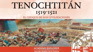 TENOCHTITLÁN 1519 - 1521 | Grandes Batallas de la Historia [AUDIO]