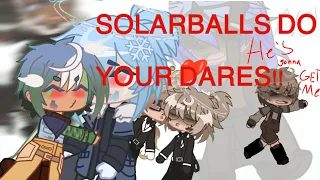 SOLARBALLS DO YOUR DARES [WIP]