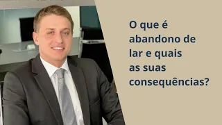 ABANDONO DE LAR: QUEM SAI DE CASA PERDE OS DIREITOS DO CASAMENTO?