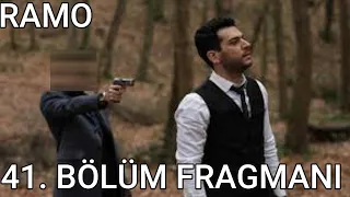 Ramo 41. Bölüm Fragmanı #ramo