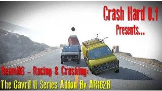 BeamNG - Racing & Crashing: The Gavril H Series Addon By AR162B Updated