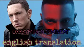 Oxxxymiron-"Eminem" english lyrics (english translation) (Hip hop) (eminem lyrics)