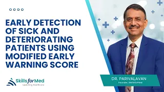 Early Detection of Sick and Deteriorating Patients using Modified Early Warning Score - SkillForMED