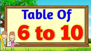 Table of 6 to 10 || Multiplication tables, Easy learning tables sing with me