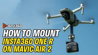 How To Mount Insta360 ONE R On Mavic Air 2 Tutorial