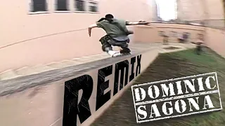 Dominic Sagona Remix (A Decade of Skating)