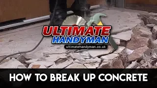 How to break up concrete