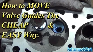 How to MOVE Valve Guides the EASY Way