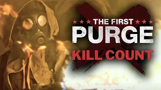 Ultimate Kill Count | The First Purge