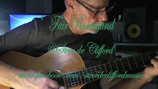 "Fair Rosamund" © Steve de Clifford #stevedeclifford #fingerstyleguitar #acousticguitar #livemusic