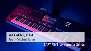OXYGENE, PT. 4 (Jean-Michel Jarre) - Bart Feys on YAMAHA GENOS