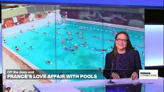 Off the deep end: France's love of swimming pools • FRANCE 24 English