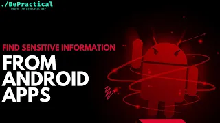 FIND SENSITIVE INFORMATION THROUGH ANDROID APP | BUG BOUNTY FOR BEGINNERS | 2023