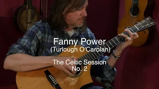 The Celtic Session No. 2 - Fanny Power - Steve Baughman