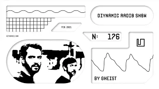 Diynamic Radio Show 176 - Feb 2021 - GHEIST