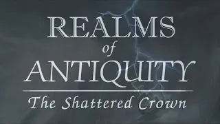 New Realms of Antiquity Trailer