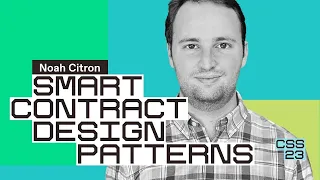 Noah Citron: Smart contract design patterns | Ной Цитрон: шаблоны проектирования смарт-контрактов