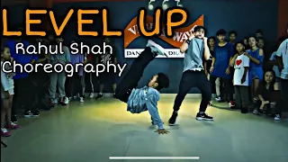 Ciara - "LEVEL UP" Dance || Rahul Shah Choreography