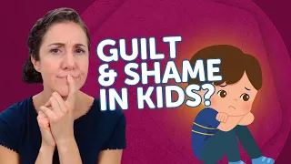 Unveiling the Truth About Guilt and Shame in Young Children
