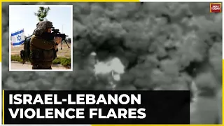 Six Hezbollah Fighters Killed In Israeli Strike As Israel-Lebanon Cross Border Fighting Rages On