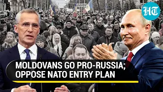 Pro-Russia wave in Moldova; Locals up in arms against joining NATO | Govt seeks West's help