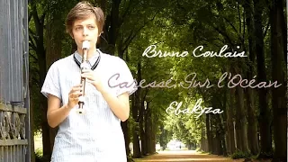 Bruno Coulais - Caresse Sur l'Océan | Les Choristes (recorder cover)