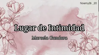 Lugar de Intimidad - Marcela Gandara (letra)