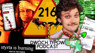 Spaliłem STYRTĘ za 2 MILIONY ZŁOTYCH | Epizod 216 - Dwóch Typów Podcast