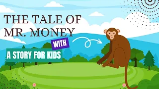 The Tale of Mr. Money: A Story for Kids