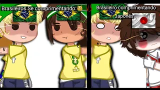 |•As maneiras do Brasil vs De outros Países Pt:1 •Original?• GC•|