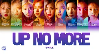 TWICE- Up No More (Tradução codificada em cores, Legendado HAN/ROM/PT-BR)