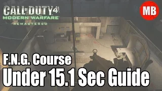 Call of Duty: Modern Warfare Remastered FNG Under 15.1 Seconds Guide!