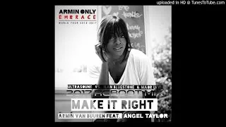 Armin van Buuren Feat Angel Taylor - Make It Right Ultrasound vs. Ilan Bluestone & Maor Levi 2017 re