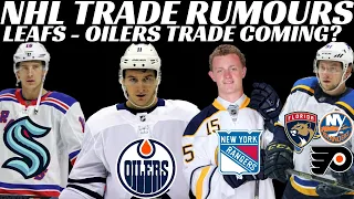 Huge NHL Trade Rumours- Leafs & Oilers Trade for Hyman? Eichel, Tarasenko, Strome + Kraken Rumours