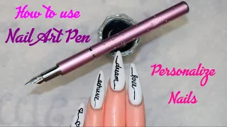 How To Use Nail Art Pen | How To Write On Nails | How To Personalize Nails