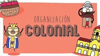 Organización Colonial