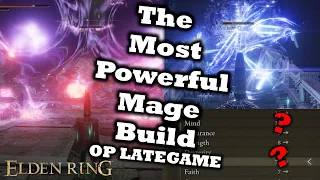 The Most OP And Powerful Mage Build In Elden Ring (1.07+) | THE STRONGEST LATEGAME BUILD POSSIBLE