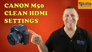 How to setup a Canon M50 with a clean HDMI output without software