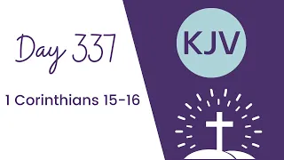 1 CORINTHIANS 15-16 // King James KJV Bible Reading // Daily Bible Verse // Bible in a Year Day 337