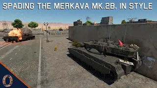 War Thunder - Spading The Merkava Mk.2B, In Style